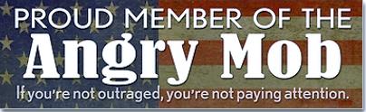 Proud Member of the Angry Mob