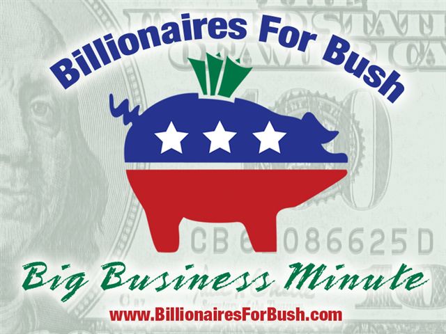 Billionairs for Bush