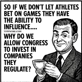 Athletes can't bet on games they influance but congress can invest oincompanies they pass legislation on