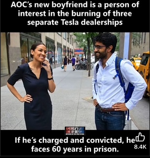 AOC boyfriend is a 'person of interest' in the burning of 3 different Tesla dealerships 