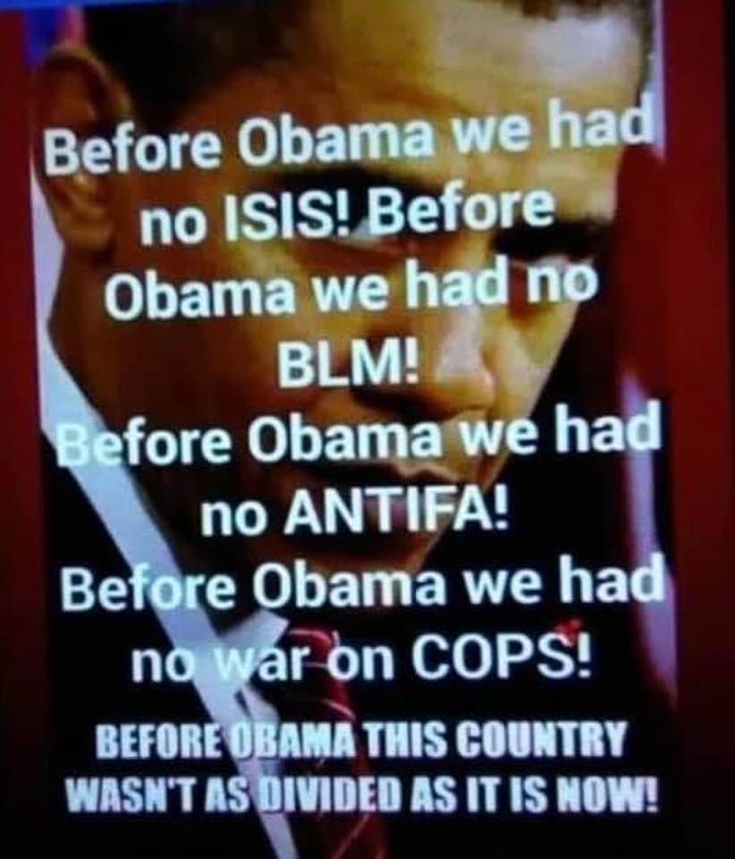 Before obama,we had no BLM ANTFI, War on cops