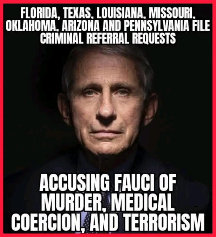 States file criminal referral requests accusing Fauci of murder, medical coercision and terrorism.